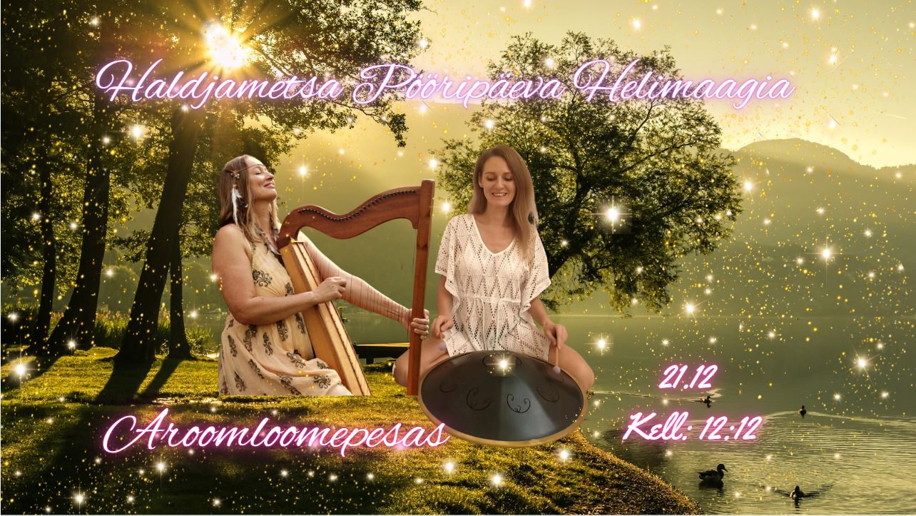 Haldjametsa Pööripäeva Helimaagia – Kosmiline Rännak Eve Krautmanni ja Aura Alasega